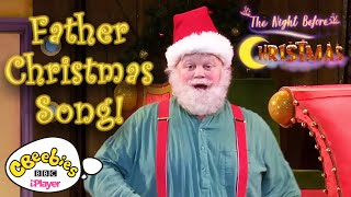 Father Christmas Song 🎅| CBeebies Presents: The Night Before Christmas