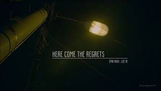 [3D AUDIO] EPIK HIGH (ft. Lee Hi) &quot;HERE COME THE REGRETS&quot;