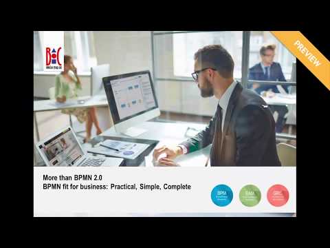 More than BPMN 2.0 – BPMN fit for business: Practical, Simple, Complete – Preview
