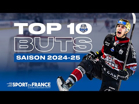 TOP 10 des plus beaux buts - Synerglace Ligue Magnus 2024-25