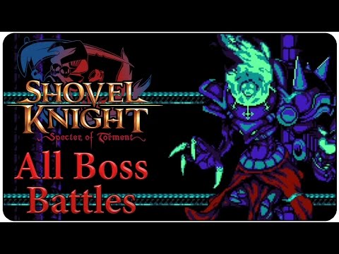 Shovel Knight: Specter of Torment - All Bosses