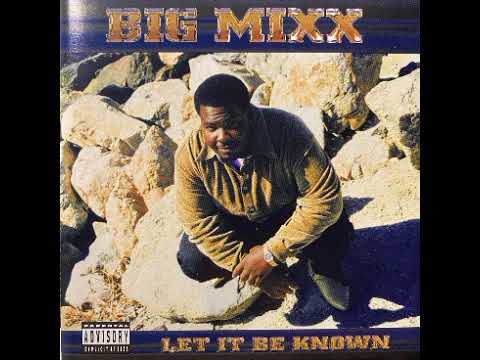 Bigg Mixx - acting up 2000 Long Beach