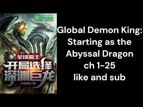 Global Demon King  Starting as the Abyssal Dragon ch 1 25
