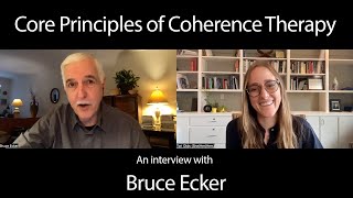 Bruce Ecker Interview | Coherence Therapy - Part 3 of 5
