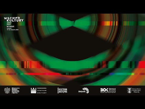 Wschód Kultury / Inny Wymiar 2021 - podsumowanie