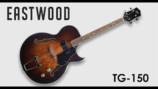 Video thumbnail for Showcase: Eastwood TG-150 by Eastwood Guitars
