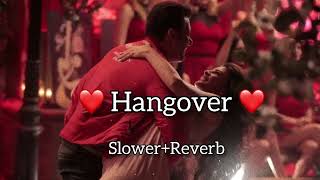 Hangover Slowed+Reverb