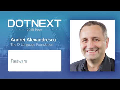 Andrei Alexandrescu — Fastware