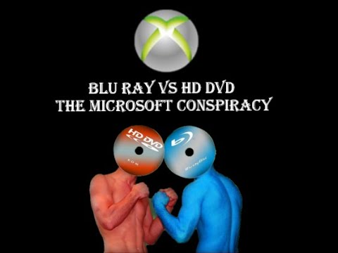 Blu Ray VS HD DVD: The Microsoft Conspiracy