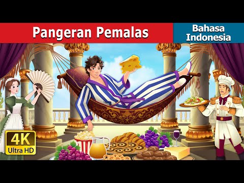 Pangeran Pemalas | Lazy Prince in Indonesian | Dongeng Bahasa Indonesia | @IndonesianFairyTales