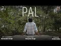 Pal Video Manpreet Singh Harmanjeet Singh Anmol Sidhu Ramnish Chaudhary Rani Tatt 2025