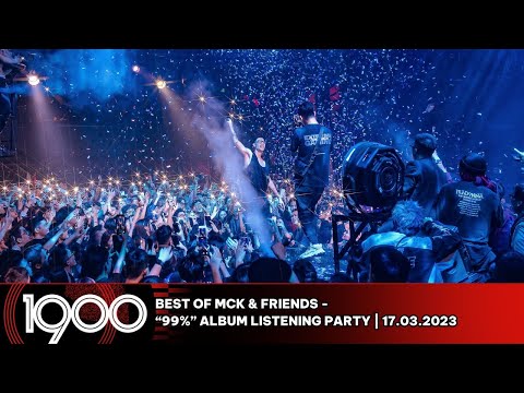 Best Of MCK & Friends -“99%” Album Listening Party (Tại Vì Sao, Anh Đã Ổn Hơn,...) | 17.03.2023