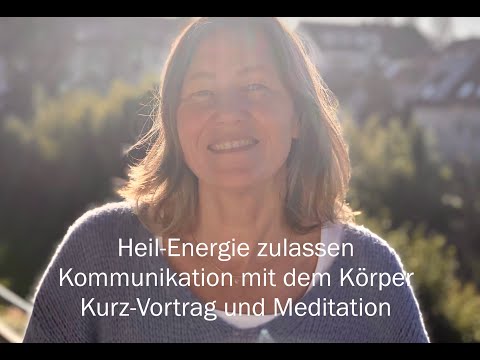 Heilung zulassen; Kommunikation mit dem Körper