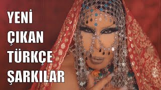 Yeni Çıkan Türkçe Şarkılar | 23 Mart 2019