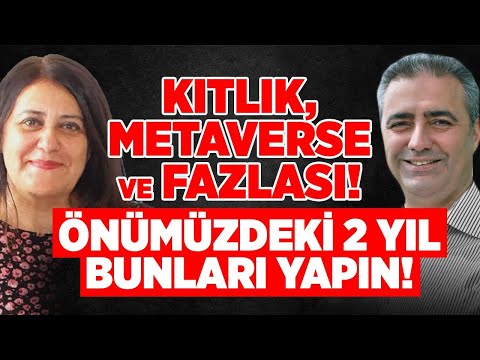 Kıtlık, Metaverse... Önümüzdeki 2 Yıl Boyunca Bunları Mutlaka Yapın!