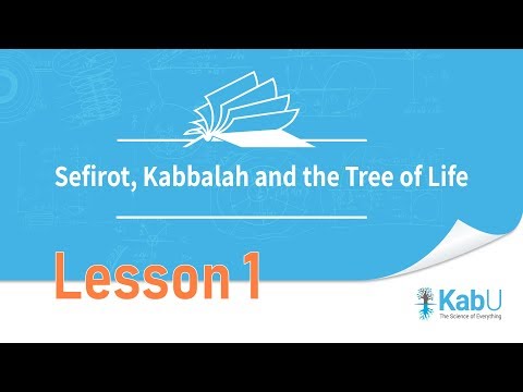 Sefirot, Kabbalah and The Tree of Life - Lesson 1