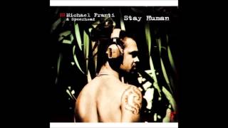 Stay Human (Album Version)  - Michael Franti
