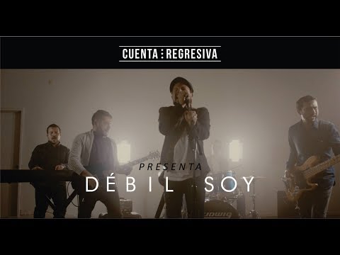 Cuenta Regresiva - Débil Soy (Video Oficial)
