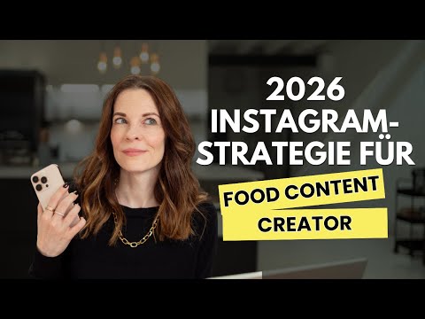 Die NEUE Instagram-Strategie für Food-Content 2026 – Mehr Reichweite, Follower und Sichtbarkeit