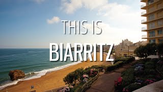 preview picture of video 'This is BIARRITZ - The Pearl of the Basque Country - FRANCE'