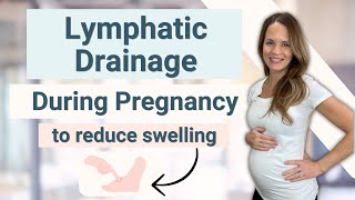 Lymphatic Drainage Routine for Pregnancy and Postpartum Swelling