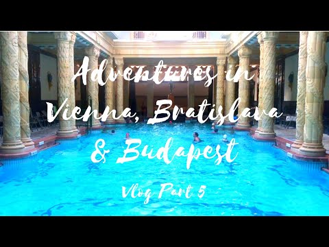 Adventure to Vienna, Bratislava & Budapest | Budapest, Gellert Spa, Vlog Part 5 | petra lins