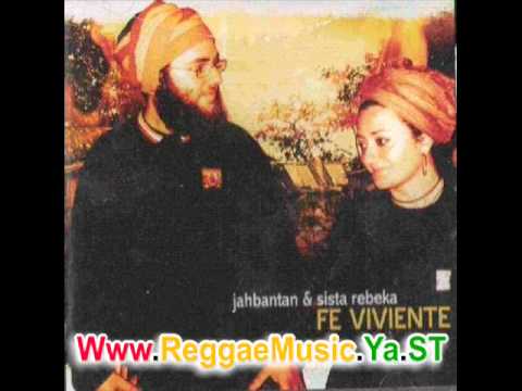 Jah Bantan & Sista Rebeca - Fuego a babilonia - Www.ReggaeMusic.Ya.ST
