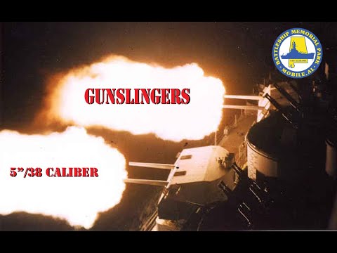 GUNSLINGERS: 5"/38 CALIBER GUNS