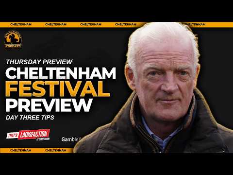 DAY 3! 2026 Cheltenham Festival Preview | Thursday Tips | Ryanair, Stayers, Pertemps & more