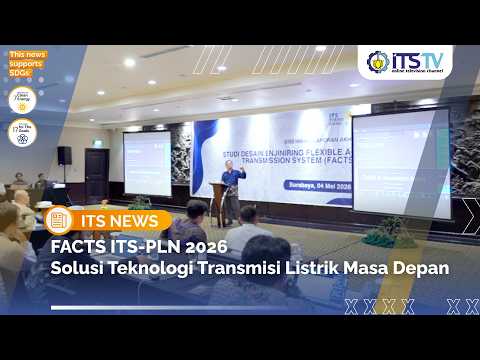 Diseminasi Laporan Akhir FACTS ITS-PLN 2026 Menuju Masa Depan Insfrastruktur Energi Bersih Nasional