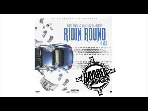 Niddie Banga ft. G-Val, Lil Kayla & Remedy - Ridin' Round Remix [BayAreaCompass]