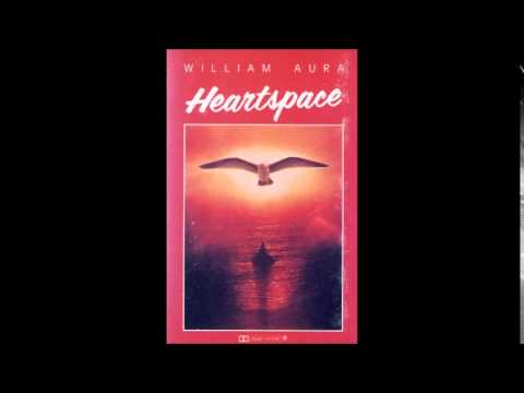 William Aura - Heartspace (Side A)