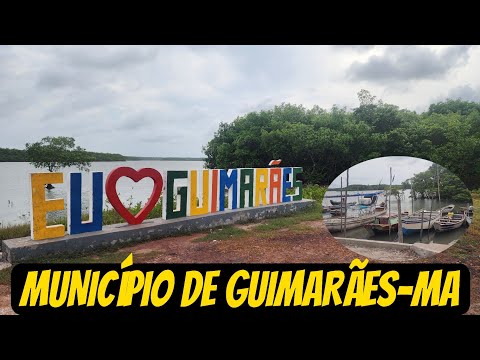 VÍDEO COMPLETO DO MUNICÍPIO DE GUIMARÃES NO MARANHÃO. 