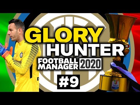 GLORY HUNTER FM20 | #9 | CUP SEMI FINAL TIME | Football Manager 2020 | INTER MILAN