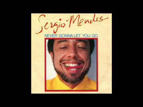 Sergio Mendes - Never Gonna Let You Go (Instrumental)