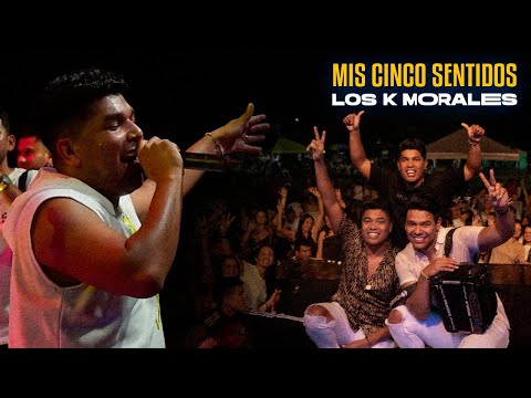 MIS CINCO SENTIDOS | LOS K MORALES | (En Vivo) Kaleth Morales