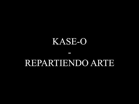 Repartiendo arte (con letra) - Kase-O