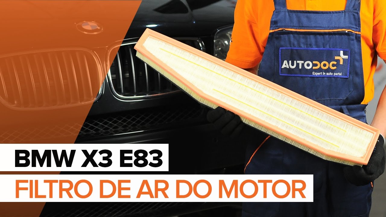 Como mudar filtro de ar em BMW X3 E83 - guia de substituição
