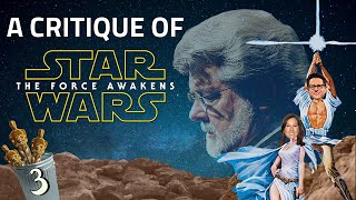 A Critique of Star Wars: The Force Awakens - Part 3 thumbnail