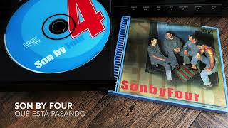 05. Qué está pasando - SON BY FOUR (Son By 4 - 1999)
