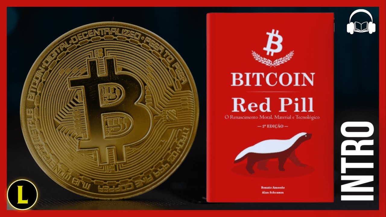 Livro Bitcoin Red Pill: INTRODUÇÃO (AUDIOBOOK)