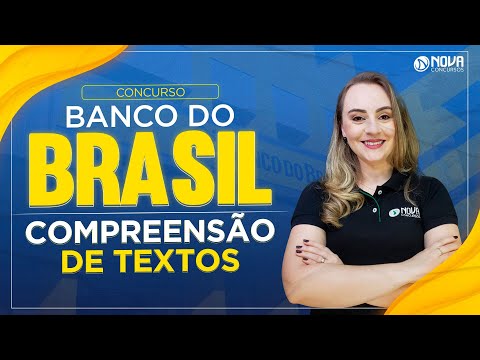 Concurso Banco do Brasil 2023: Compreensão de textos