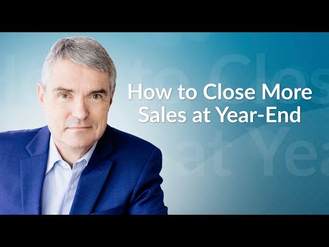 How Do You Close More Sales at Year-End? How Do You Close More Sales at Year-End?