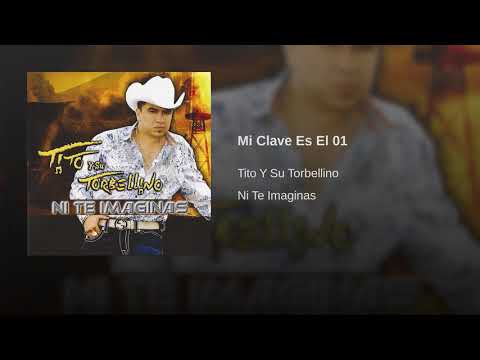 Tito Y Su Torbellino - Mi Clave Es El 01
