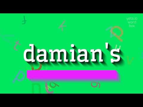 DAMIAN'S - HOW TO SAY DAMIAN'S? #damian's