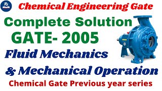 Fluid mechanics chemical engineering gate|Previous year solution|GATE- 2005