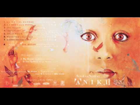 ANIKI -SinAnaNoHayAniki-  8. Bonus track: Ese miedo -con Canserbero- (prod. Ochoa)