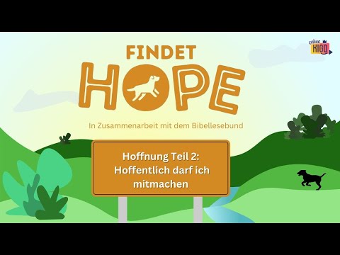 Online KiGo I Hoffnung Teil 2: Hoffentlich darf ich mitmachen