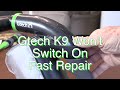Gtech K9 - Switch Fault - Quick Repair