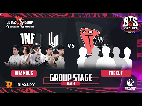 Infamous vs The Cut - BTS Pro Series 10 Americas - Group Stage - B02